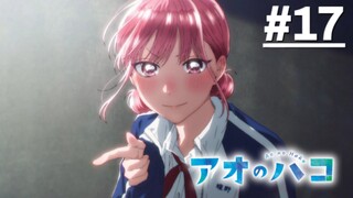 Blue Box - Tập 17 (Vietsub)【Toàn Senpaiアニメ】