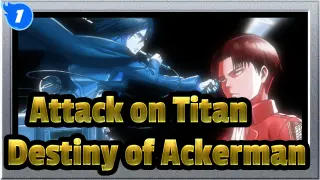 [Attack on Titan] Levi/Mikasa--- Destiny of Ackerman_1