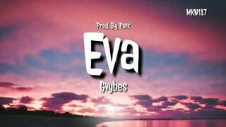 🎵GVybes - Eva (Official Audio) [Prod.By Pink]