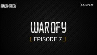 WAR OF Y [ EPISODE 7 ] WITH ENG SUB 720 HD