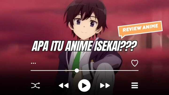 apa itu anime isekai??