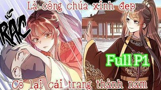 Review Truyện :Cô vốn là công chúa xinh đẹp ,nhưng luôn cải trang thành nam để giả làm hoàng tử