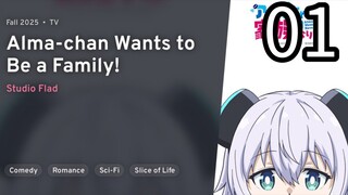 EP 01 Alma-chan wa Kazoku ni Naritai! | Alma-chan Wants to Be Family! REUPLOAD