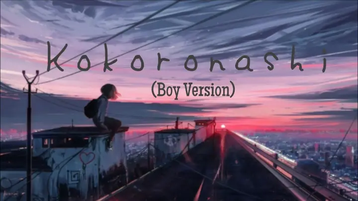 Kokoronashi // Boy version // Lyrics