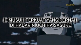 Musuh Uchiha Sasuke Yang Pernah Di hadapin!!! Yok Simak!!!