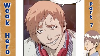 Weakl Hero - Part 7