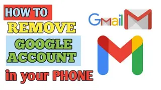 HOW TO REMOVE GMAIL ACCOUNT ON ANDROID PHONE