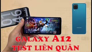 SAM SUNG GALAXY A12 ( 2021) CHIP EXYNOS 850 TEST GAME LIÊN QUÂN MOBILE!