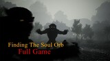 FINDING THE SOUL ORB : A Thief's End | Full Game Movie