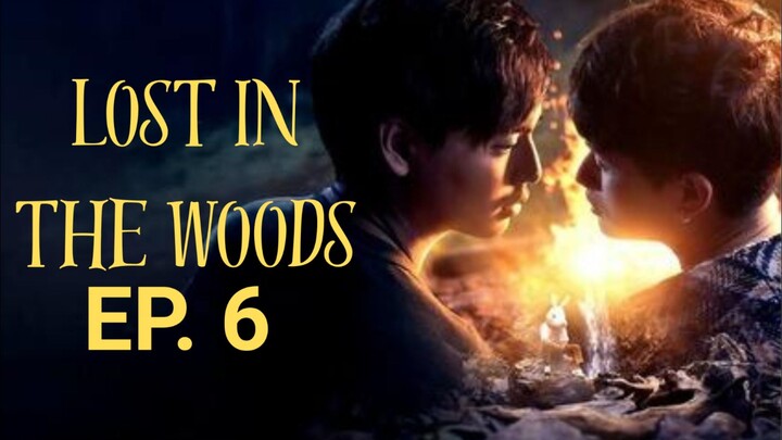 LOST IN THE WOODS EP.6 (english sub)