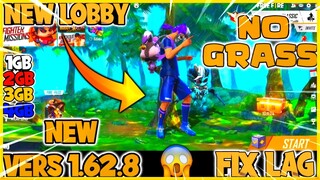 Fix Lag Free Fire 1gb 2gb 3gb 4gb ram 1.62.8 New Lobby No Grass  Pure 60fps for 32bit & 64Bit Device