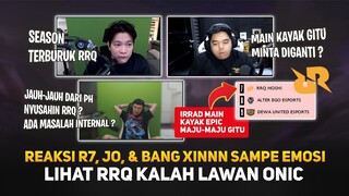 Xinnn: Irrad Main Kayak Epic ! Reaksi R7, Jo, & Bang Xinnn Lihat RRQ Kalah Lawan Onic MPL ID S13