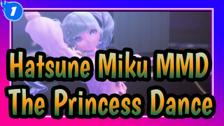 Hatsune Miku MMD
The Princess Dance_1