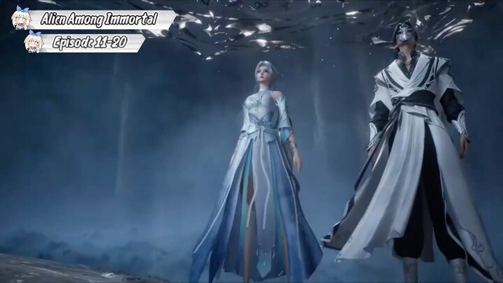 Alien Among Immortal Episode 11-20 Sub Indo