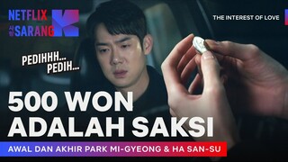 Akhir hubungan Park Mi-gyeong & Ha Sang-su Bikin Hati Nyessss | The Interest of Love | Clip