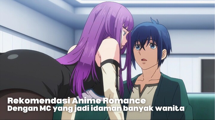 Rekomendasi Anime Romance dengan MC yang jadi idaman banyak wanita