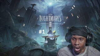 Let The Nightmares Begin! - Little Nightmare II Gameplay Walkthrough Part 1
