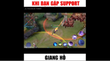 Khi bạn gặp support giang hồ