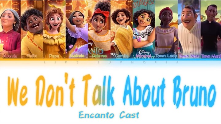 We don’t talk about Bruno - Encanto Cast (Lyrics)