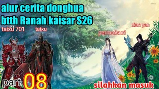 BATLE THROUGH THE HEAVENS S 26 EPISODE 8 |Silahkan Masuk