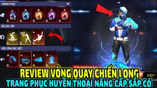 Review Vòng Quay Chiến Long Trang Phục Huyền Thoại Nâng Cấp Sắp Có || Free Fire