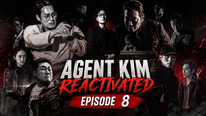 Agent Kim Reactivated episode 8 || Recap dan Review Drama