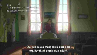 Violet Evergarden tập 5 - Ngươi lại đi viết thư gắn kết mọi người với nhau sao