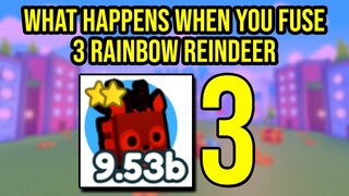 What Happens When You Fuse 3 Rainbow Reindeer in Pet Simulator X