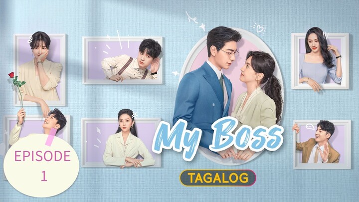 My Boss (Tagalog Dubbed) EPISODE 1