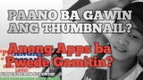Paano at Ano ba pweding gamitin Pag Gumawa ng simpling YoutubeThumbnail