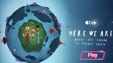 H€r€ W€ Ar€: N0t€s f0r L¡v¡ng 0n Plan€t Earth (2o2o) โลกที่lรๅoยู่: บัuทึกสำหรับกๅsใช้ชีวิตบuโลกนี้