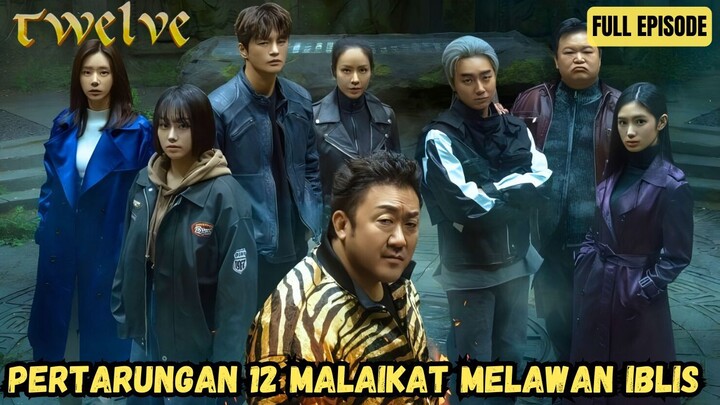 NEW KDRAMA ACTION - TWELVE FULL EPISODE