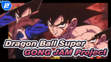 [Dragon Ball Super|MAD|AMV] Broly-GONG JAM Project_2