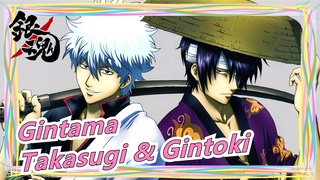 [Gintama / MAD Lukisan Tangan] Takasugi & Gintoki