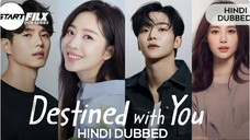 Destined with you S01-E012 HD | New Hindi Dubbed k-Drama |