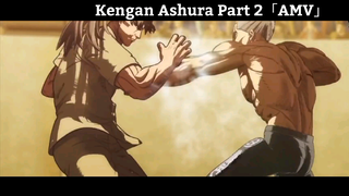 Kengan Ashura Part 2「AMV」Hay Nhất