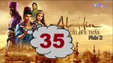 [35] Aladin và Cây đèn thần Phần 2 - Tập 35 - THVLi Lồng tiếng Trực Tiếp