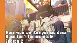 Komi-san wa, Comyushou desu. Season 2 Episode 8 Subtitle Indonesia