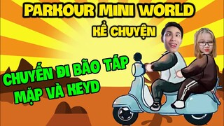 MẶP DORAM CÙNG KEYD PARKOUR KỂ VỀ CHUYẾN ĐI BÃO TÁP NGOÀI ĐỜI THẬT | PARKOUR KỂ CHUYỆN #1