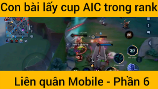 Con bài lấy cup AIC trong rank Liên quân mobile #6
