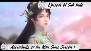 [ EPISODE 01 ] Ascendants of the Nine Suns Season 1 - 1080p Super Duper HD Sub Indo