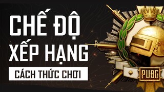 Chế độ xếp hạng : Cách thức chơi | PUBG