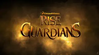 Rise of the Guardians • teaser trailer