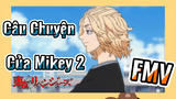 [Tokyo Revengers] FMV | Câu Chuyện Của Mikey 2