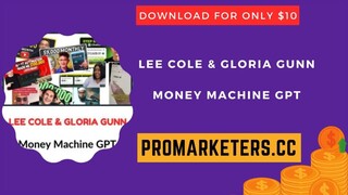 Lee Cole & Gloria Gunn – Money Machine GPT