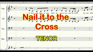 Nail It To The Cross | Choir | Tenor
