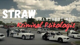 Film STRAW Transaksi WIC. Kriminal Psikologis.