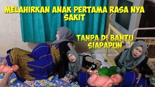 melahirkan anak pertama tanpa di bantu siapapun rasa nya sakit melahirkan | Comedi melahirkan