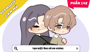 Phần 142 | Tạm biệt ông xã ma vương | Nhà gió kể chuyện đam mỹ