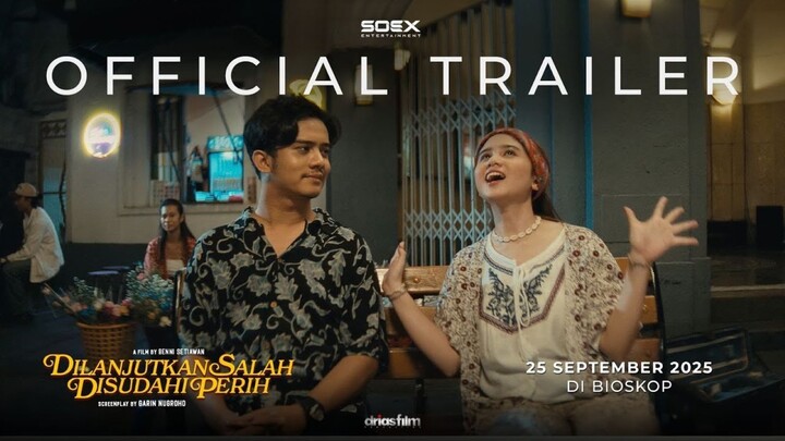 Dilanjutkan Salah, Disudahi Perih - Official Trailer